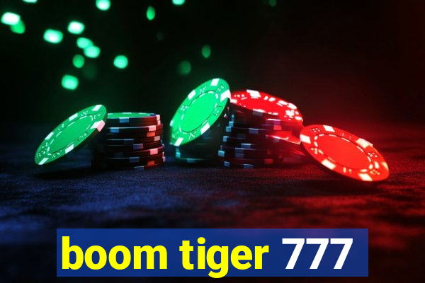 boom tiger 777